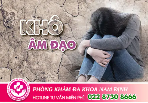 Khô âm đạo ở nữ giới và cách hỗ trợ trị hiệu quả tối ưu